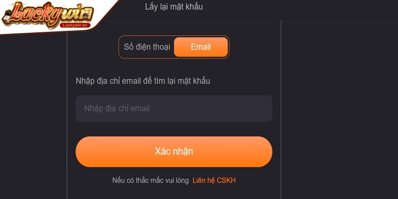 Hướng dẫn cách lấy lại khi quên mật khẩu Luckywin