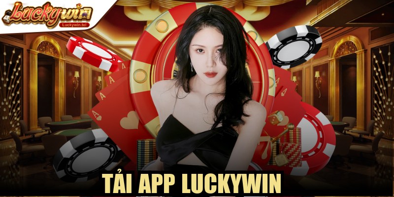 Tải App Luckywin
